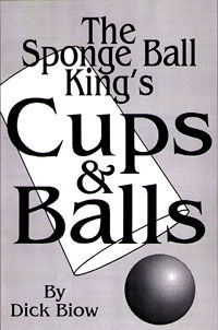 Sponge Ball King's Cups & Balls (Dick Biow)