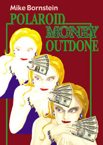 Polaroid Money Outdone (Mike Bornstein)
