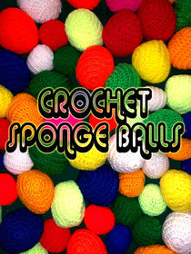 Crochet Sponge Balls