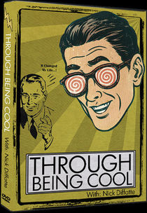 Through Being Cool DVD (Nick Diffatte)