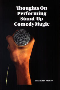 Thoughts On Performing Stand-Up Comedy Magic (Nathan Kranzo)