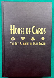 House Of Cards: The Life & Magic Of Paul Rosini