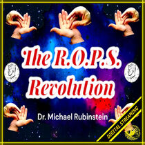 R.O.P.S. Revolution Video (Dr. Michael Rubinstein)