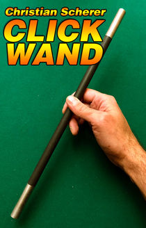 Click Wand (Christian Scherer)