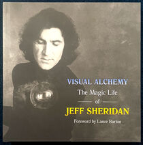Visual Alchemy: The Magic Life of Jeff Sheridan