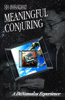 Meaningful Conjuring (Ed Solomon)