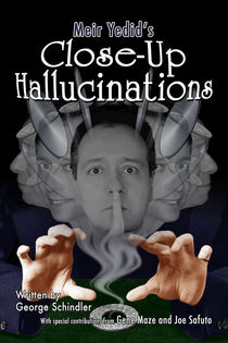 Close-Up Hallucinations (Meir Yedid)